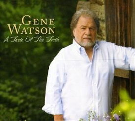 輸入盤 GENE WATSON / A TASTE OF THE TRUTH [CD]