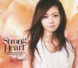 倉木麻衣／Storong Heart〜from Mai Kuraki Premium Live One for all，All for one〜（初回限定盤） [DVD]