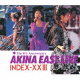 中森明菜 / AKINA EAST LIVE INDEX-XXIII＜2022ラッカーマスターサウンド＞ [CD]