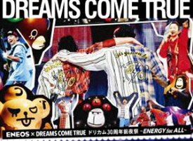 DREAMS COME TRUE／ENEOS × DREAMS COME TRUEドリカム30周年前夜祭～ENERGY for ALL～ [Blu-ray]