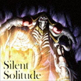 OxT / TVアニメーション『オーバーロードIII』エンディングテーマ：：Silent Solitude [CD]