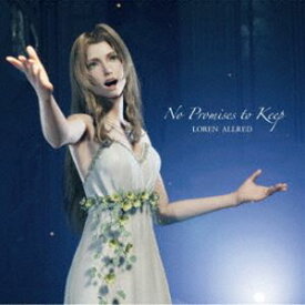 ローレン・オルレッド / No Promises to Keep （FINAL FANTASY VII REBIRTH THEME SONG）（ハイブリッドCD） [CD]