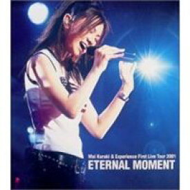倉木麻衣／Mai Kuraki ＆ Experience - First Live Tour 2001 ETERNAL MOMENT [DVD]