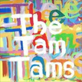 The Tam Tams / The Tam Tams [CD]
