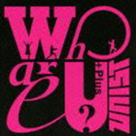 UNIST / Who are U? ＋Plus（スペシャルプライス盤／CD＋DVD） [CD]