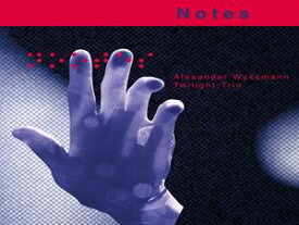 輸入盤 ALEXANDER WYSSMANN TWILIGHT TRIO / NOTES [CD]