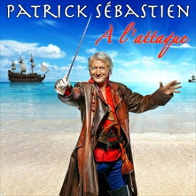 輸入盤 PATRICK SEBASTIEN / A L’ATTAQUE [CD]