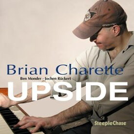 輸入盤 BRIAN CHARETTE / UPSIDE [CD]