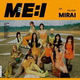 ME：I / MIRAI（通常盤） [CD]