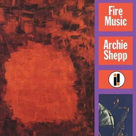 輸入盤 ARCHIE SHEPP / FIRE MUSIC [LP]