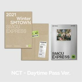 輸入盤 NCT / 2021 WINTER SMTOWN ： SMCU EXPRESS （DAYTIME PASS） [CD]