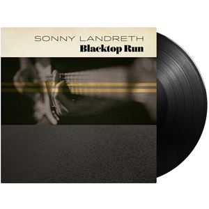 輸入盤 激安卸販売新品 SONNY LANDRETH BLACKTOP RUN BLACK VINYL 新発売 LTD LP