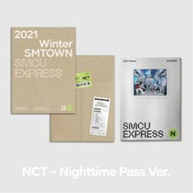 輸入盤 NCT / 2021 WINTER SMTOWN ： SMCU EXPRESS （NIGHTTIME PASS） [CD]