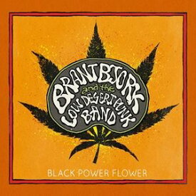 輸入盤 BRANT BJORK AND THE LOW DESERT PUNK BAND / BLACK POWER FLOWER [CD]
