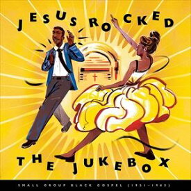 輸入盤 VARIOUS / JESUS ROCKED THE JUKEBOX ： SMALL GROUP BLACK GOSPEL （1951-1965） [2CD]