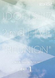 IDOLiSH7／アイドリッシュセブン 2nd LIVE「REUNION」DVD DAY 1 [DVD]