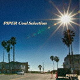 PIPER / パイパー・クール・セレクション（UHQCD） [CD]