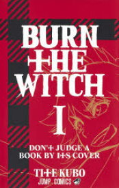 BURN THE WITCH 1