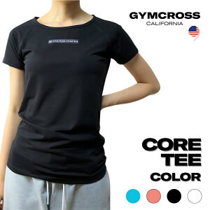 【最終価格SALE セール】GYMCROSS ジムクロス CORE TEE 半袖Tシャツ ストレッチコットン トレーニングウェア フィットネスウェア ジムウェア スポーツウェア ランニングウェア ヨガ ズンバ レディ