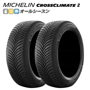 MICHELIN ~V CROSSCLIMATE 2 NXNC[g2 285/35R20 104 Y p ׏d\͋^Cv(XL) I[V[Y ^C 2{Zbg @llp