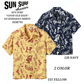 SUN SURF S/S RAYON HAWAIIAN SHIRT “GOOD OLD DAYS” サンサーフ 半袖 レーヨンハワイアンシャツ SS38791