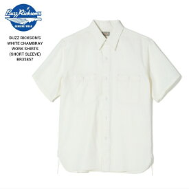 BUZZ RICKSON'S WHITE CHAMBRAY WORK SHIRTS (SHORT SLEEVE) バズリクソンズ ホワイト シャンブレー 半袖 ワークシャツ BR35857