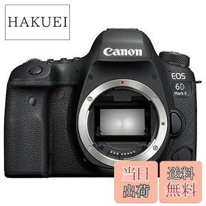 yzCanon fW^჌tJ EOS 6D Mark II {fB[ EOS6DMK2