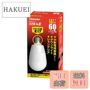 �y���������zTOSHIBA �l�I�{�[��Z A�` 60W�^�C�v �������a17mm �d���F EFA15EL/13-E17