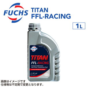 112020`P5{ FUCHS(tbNX) ATF/DCT TITAN FFL-RACING e1L A601429750