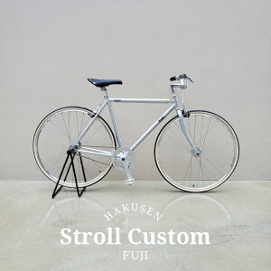 【最大7000円クーポン】限定特価ライザーバー厳選カスタムSTROLL(ストロール)2025モデル/Fuji(フジ)クロモリシングルスピードバイク【送料プランB】【関東/近畿は地方で送料異なる(注文後修