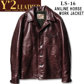 　Y'2 LEATHER （ワイツーレザー）ANILINE HORSE WORK JACKET（アニリンホースワークジャケット）【LS-16】チェリー