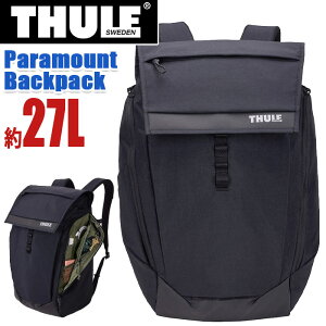 THULE �X�[���[ Paramount �p���}�E���g Backpack 27L �����b�N ���K�i �����Y ���f�B�[�X �ʋ� �ʊw �g�� �o�b�N�p�b�N �����b�N�T�b�N �f�C�p�b�N ���� �͂��� �l�C �X�����b�N ���j�Z�b�N�X �A�[�o