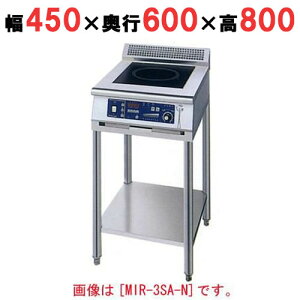 MIR-5SA-N yj`z IH(X^h1A^Cv) 450×s600×800 (mm) yƖp/Vizyz