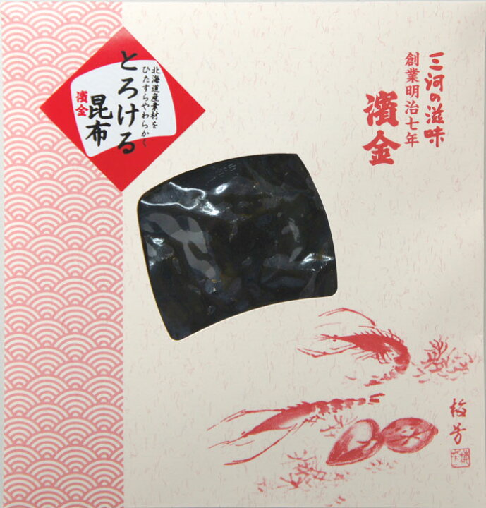 楽天市場】濱金 三河つくだ煮 滋味袋 とろける昆布 : 濱金