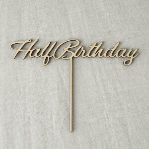 P[Lgbp[ Half Birthday n[to[Xf[ p 6 N 1/2 ؐ  킢 aP[L
