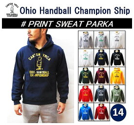 【OHIO HANDBALL CHAMPIONSHIP/オハイオハンドボールチャンピオンシップ】【再入荷】-PRINT SWEAT PARKA/プリントスウェットパーカ-
