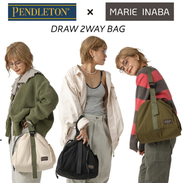 楽天市場】【PENDLETON × MARIE INABA】ペンドルトン DRAW 2WAY BAG 