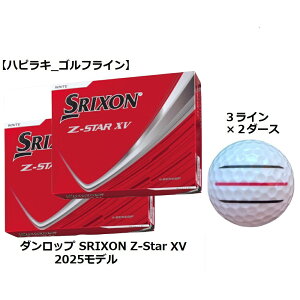 �_�����b�v DUNLOP �X���N�\�� SRIXON �[�b�g�X�^�[ Z-STAR XV �_�C�������h �S���t�{�[�� GOLF BALL 2025�N���f�� �� �z���C�g ���C������ �R���y �i�i �v���[���g ���܂� �{�[���}�[�J�[