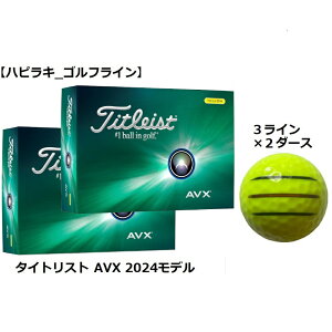 ^CgXg Titleist AVX St{[ GOLF BALL 2024Nf  CG[ C Ry ii v[g ܂ {[}[J[
