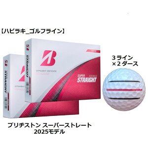 uaXg BRIDGESTONE X[p[Xg[g SUPER STRAIGHT St{[ GOLF BALL 2025Nf  zCg C Ry ii v[g ܂ {[}[J[