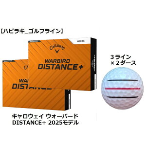 LEFC Callaway EH[o[h WARBIRD fBX^X vX DISTANCE+ St{[ GOLF BALL 2025Nf  zCg C Ry ii v[g ܂ {[}[J[