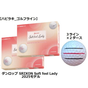 _bv DUNLOP XN\ SRIXON \tg tB[ fB[ Soft feel LADY fB[X St{[ GOLF BALL 2025Nf  zCg C Ry ii v[g ܂ {[}[J[