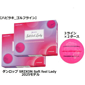 _bv DUNLOP XN\ SRIXON \tg tB[ fB[ Soft feel LADY fB[X St{[ GOLF BALL 2025Nf sN PINK C Ry ii v[g ܂ {[}[J[