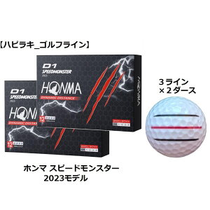 z} { HONMA D1 SPEED MONSTER Xs[h X^[ St{[ GOLF BALL 2023Nf BT2302  zCg C Ry ii v[g ܂ {[}[J[