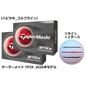 �e�[���[���C�h TaylorMade TP5 TP5X �S���t�{�[�� GOLF BALL 2026�N���f�� �� �z���C�g ���C������ �R���y �i�i �v���[���g ���܂� �{�[���}�[�J�[