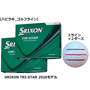 �_�����b�v DUNLOP �X���N�\�� SRIXON �g���C�X�^�[ TRI-STAR �S���t�{�[�� GOLF BALL 2026�N���f�� �� �z���C�g ���C������ �R���y �i�i �v���[���g ���܂� �{�[���}�[�J�[