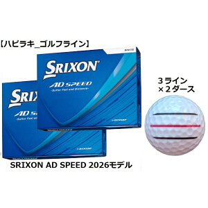 �_�����b�v DUNLOP �X���N�\�� SRIXON AD SPEED �S���t�{�[�� GOLF BALL 2026�N���f�� �� �z���C�g ���C������ �R���y �i�i �v���[���g ���܂� �{�[���}�[�J�[