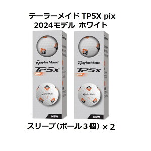 �e�[���[���C�h TaylorMade TP5 TP5X pix �S���t�{�[�� GOLF BALL 2024�N���f�� ���_�[�X 2�X���[�u �� �z���C�g �� �C�G���[ ���܂� �{�[���}�[�J�[
