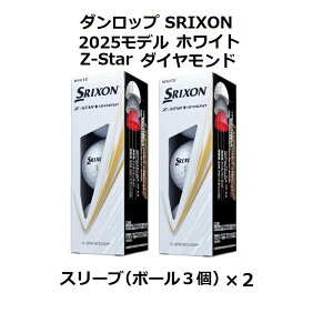 �_�����b�v DUNLOP �X���N�\�� SRIXON �[�b�g�X�^�[ Z-STAR XV �_�C�������h �S���t�{�[�� GOLF BALL 2025�N���f�� ���_�[�X 2�X���[�u �� �z���C�g ���܂� �{�[���}�[�J�[