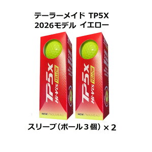 �e�[���[���C�h TaylorMade TP5 TP5X �S���t�{�[�� GOLF BALL 2026�N���f�� ���_�[�X 2�X���[�u �� �z���C�g �� �C�G���[ ���܂� �{�[���}�[�J�[